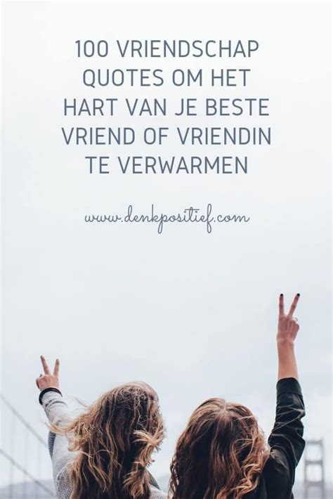 vriendinnen quotes|21 inspirerende Quotes over Vriendschap